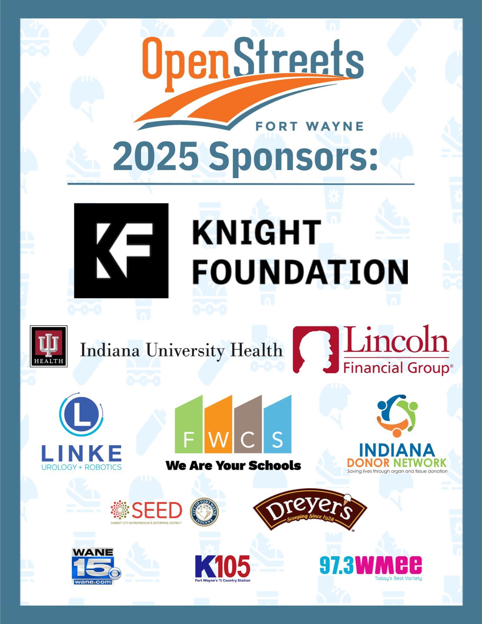 List of open street sponsors, including Knight Foundation, Indiana University Health, Lincoln Financial Group, Linke Urology, Fort Wayne Community Schools, Indiana Donor Network, SEED, Dreyers, Wane 15, K105, 97.3